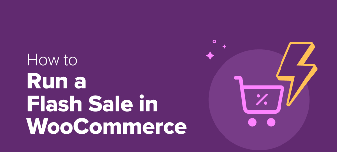 Especialista lista 10 ações para aumentar vendas em promoções relâmpago no WooCommerce - Imagem do artigo